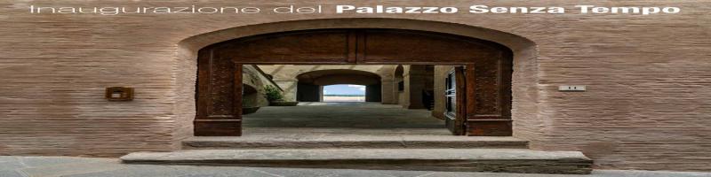 Inaugurazione del Palazzo Senza Tempo - 1° luglio ore 18:30