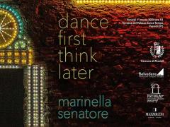 Dance First Think Later, inaugurazione venerdì 1° marzo