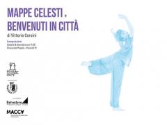 Inaugurazione di Mappe Celesti e Benvenuti in città due nuove opere di Vittorio Corsini